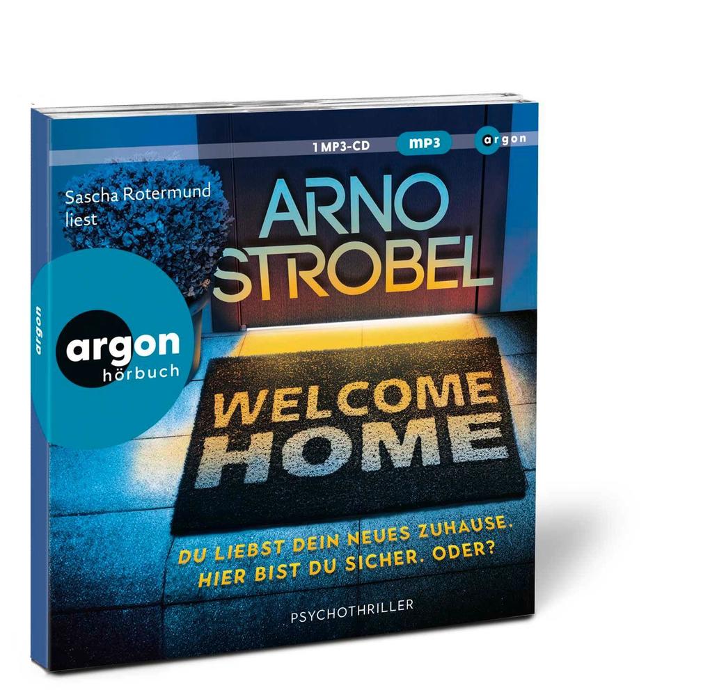 Weitere Ansicht: Welcome Home - Du liebst dein neues Zuhause. Hier bist du sicher. Oder? | Arno Strobel
