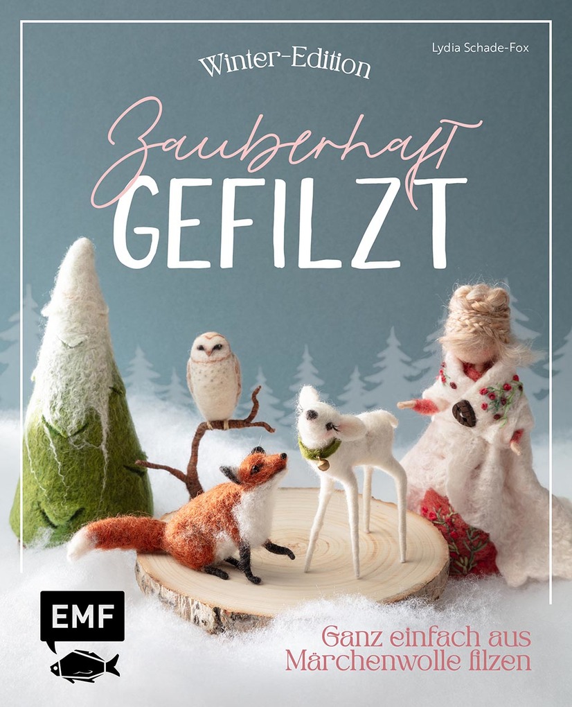 Weitere Ansicht: Zauberhaft gefilzt: Winter-Edition | Lydia Schade-Fox