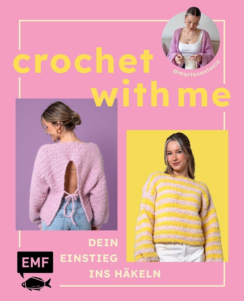 Weitere Ansicht: Crochet with me - Kleidung häkeln lernen, die dir passt mit @martaxantonia | Marta Willwohl