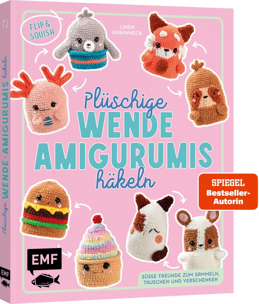 Weitere Ansicht: Flip & Squish - Plüschige Wende-Amigurumis häkeln für Squishmallow-Fans | Linda Urbanneck