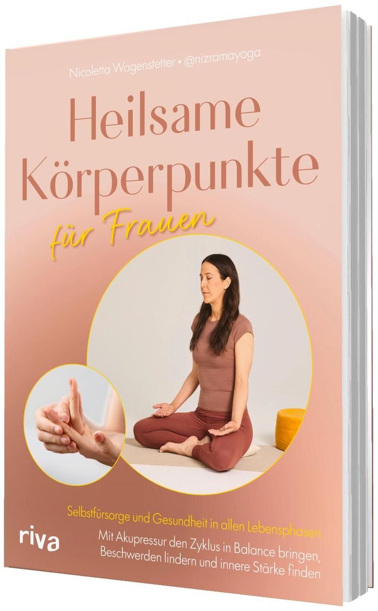 Weitere Ansicht: Heilsame Körperpunkte für Frauen | Nicoletta Wagenstetter