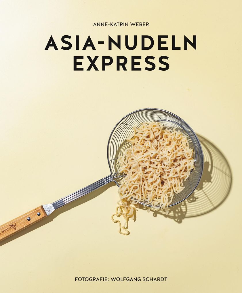Weitere Ansicht: Asia-Nudeln Express | Anne-Katrin Weber