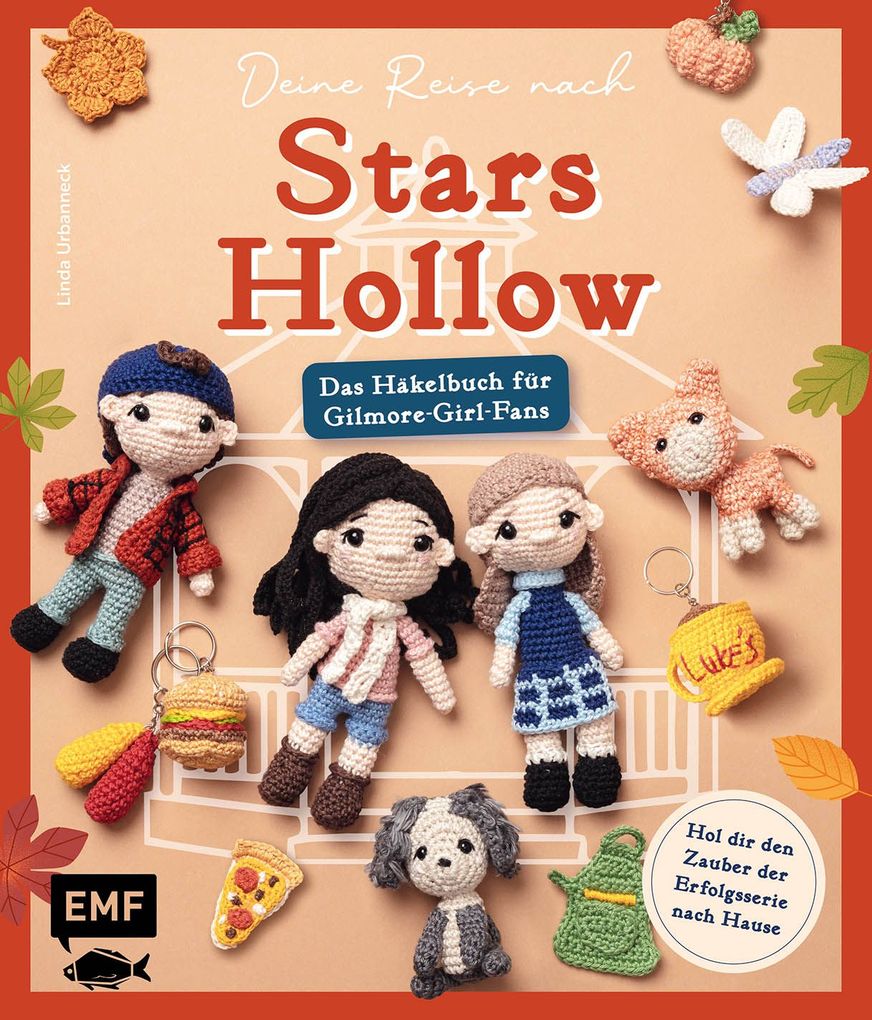 Weitere Ansicht: Deine Reise nach Stars Hollow | Das Häkelbuch für Gilmore-Girl-Fans | Linda Urbanneck