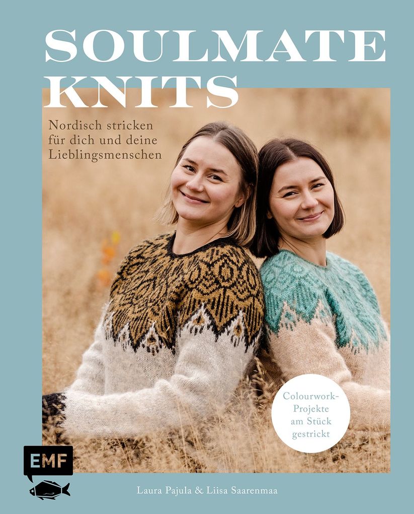 Weitere Ansicht: Soulmate Knits: Nordisch Stricken für dich und deine Lieblingsmenschen | Liisa Saarenmaa, Laura Pajula
