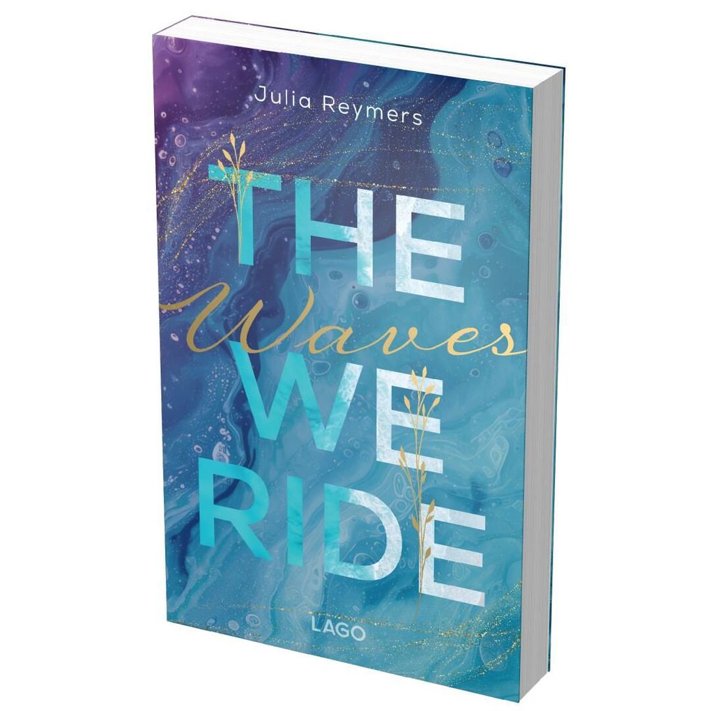 Weitere Ansicht: The Waves We Ride (Pacific Dreams, Bd. 1) | Julia Reymers