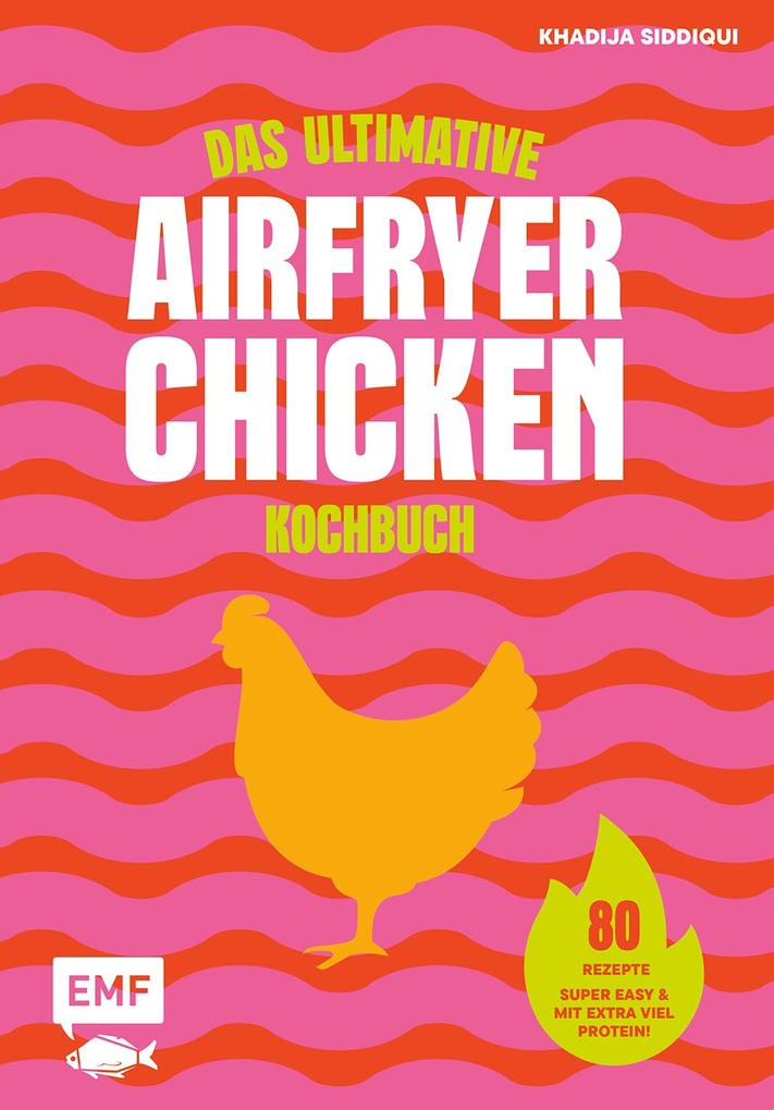 Weitere Ansicht: Das ultimative AIRFRYER CHICKEN Kochbuch | Khadija Siddiqui