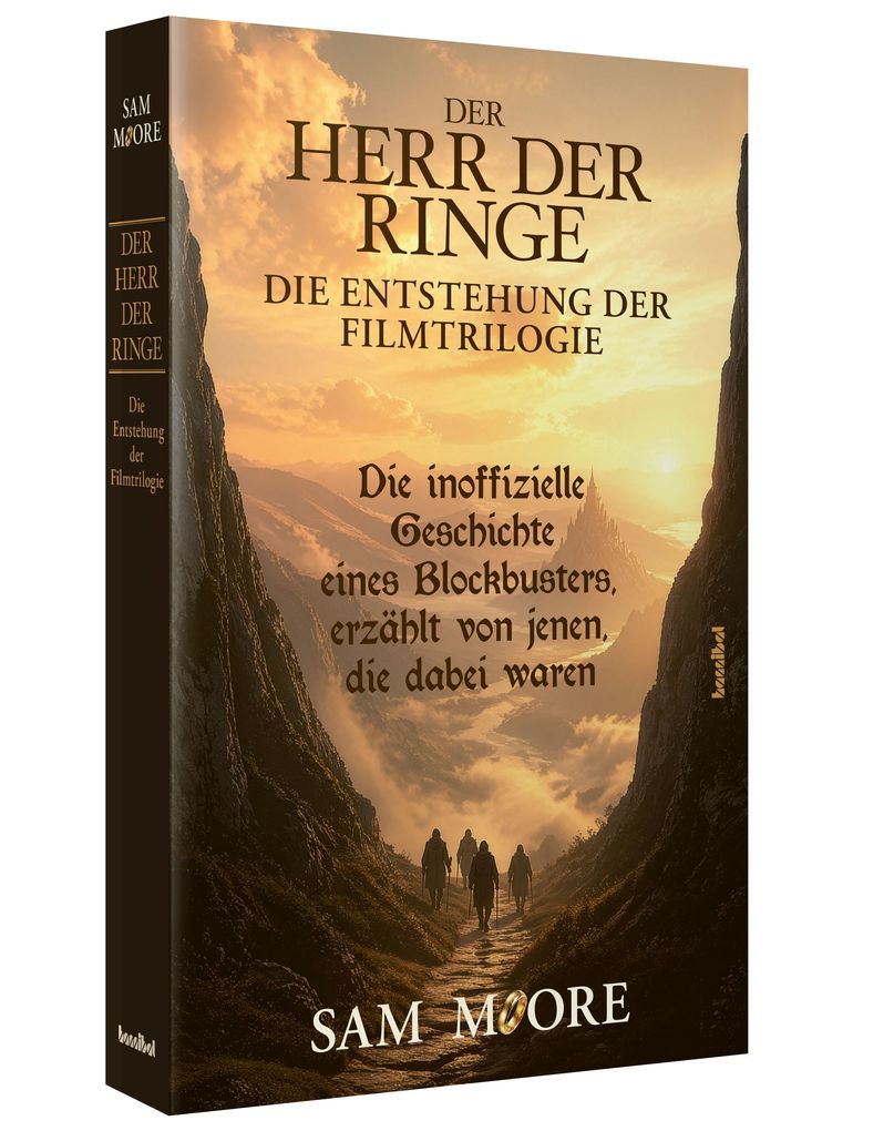 Weitere Ansicht: DER HERR DER RINGE - Die Entstehung der Filmtrilogie | Sam Moore