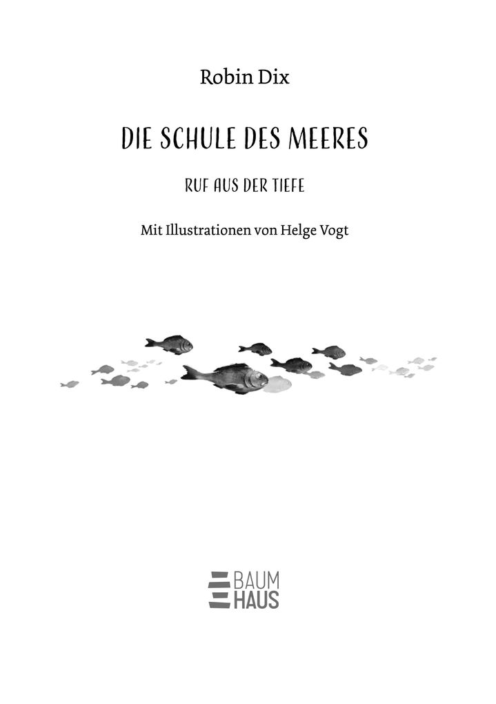 Weitere Ansicht: Die Schule des Meeres - Ruf aus der Tiefe | Robin Dix