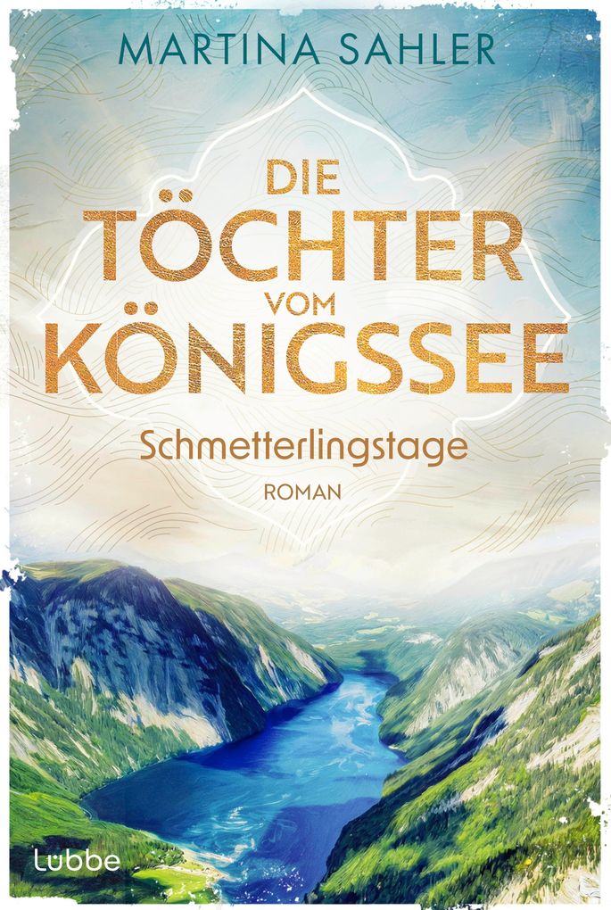Weitere Ansicht: Die Töchter vom Königssee - Schmetterlingstage | Martina Sahler