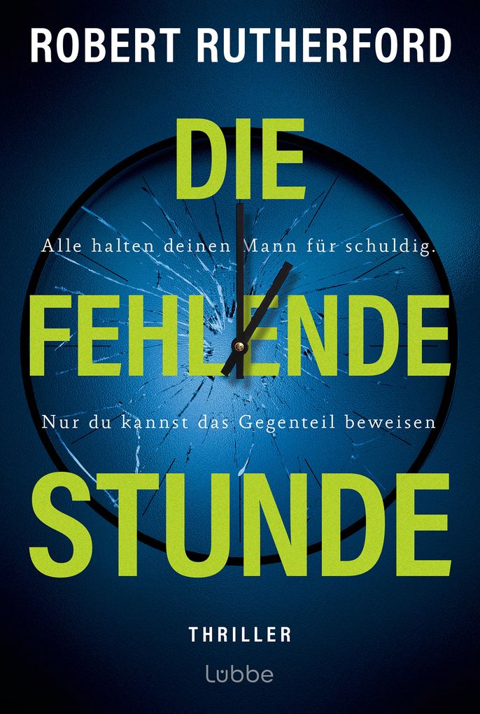 Weitere Ansicht: Die fehlende Stunde | Robert Rutherford