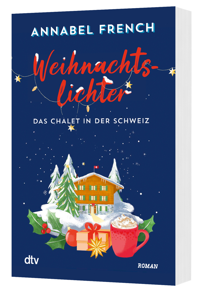 Weitere Ansicht: Weihnachtslichter - Das Chalet in der Schweiz | Annabel French