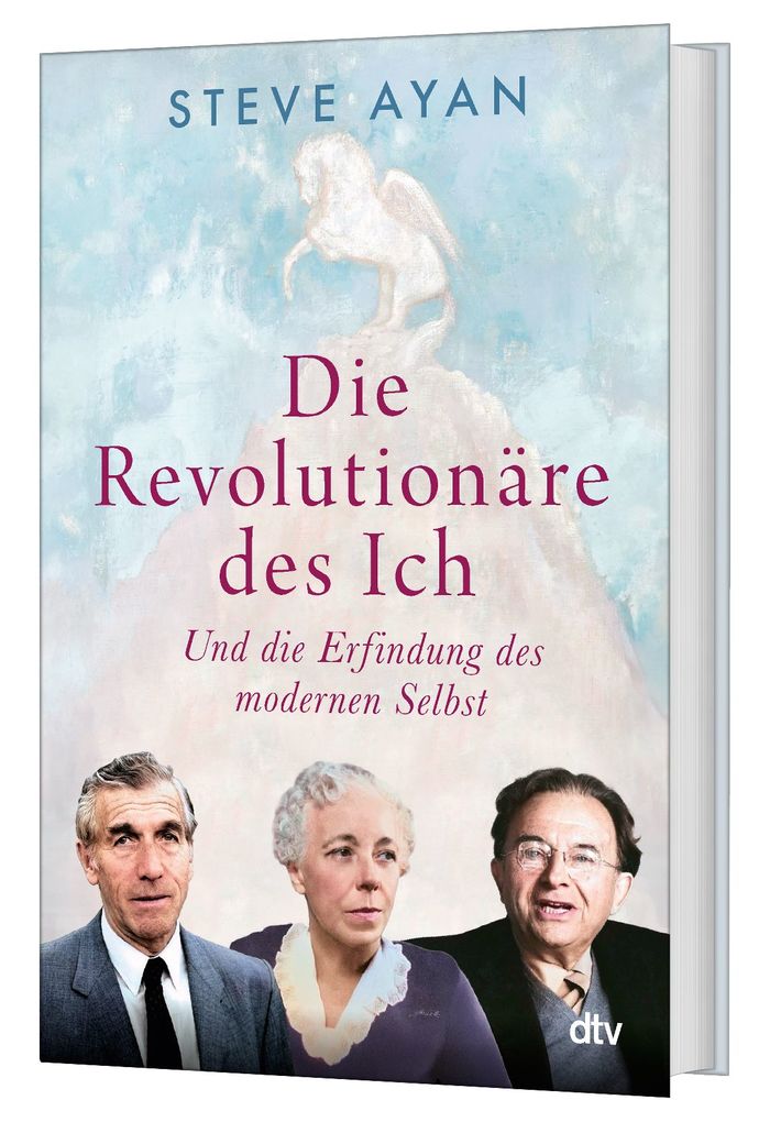 Weitere Ansicht: Die Revolutionäre des Ich | Steve Ayan