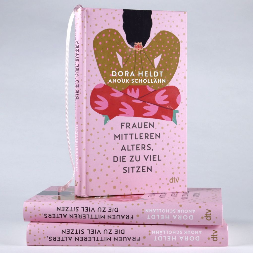 Weitere Ansicht: Frauen mittleren Alters, die zu viel sitzen | Dora Heldt, Anouk Schollähn