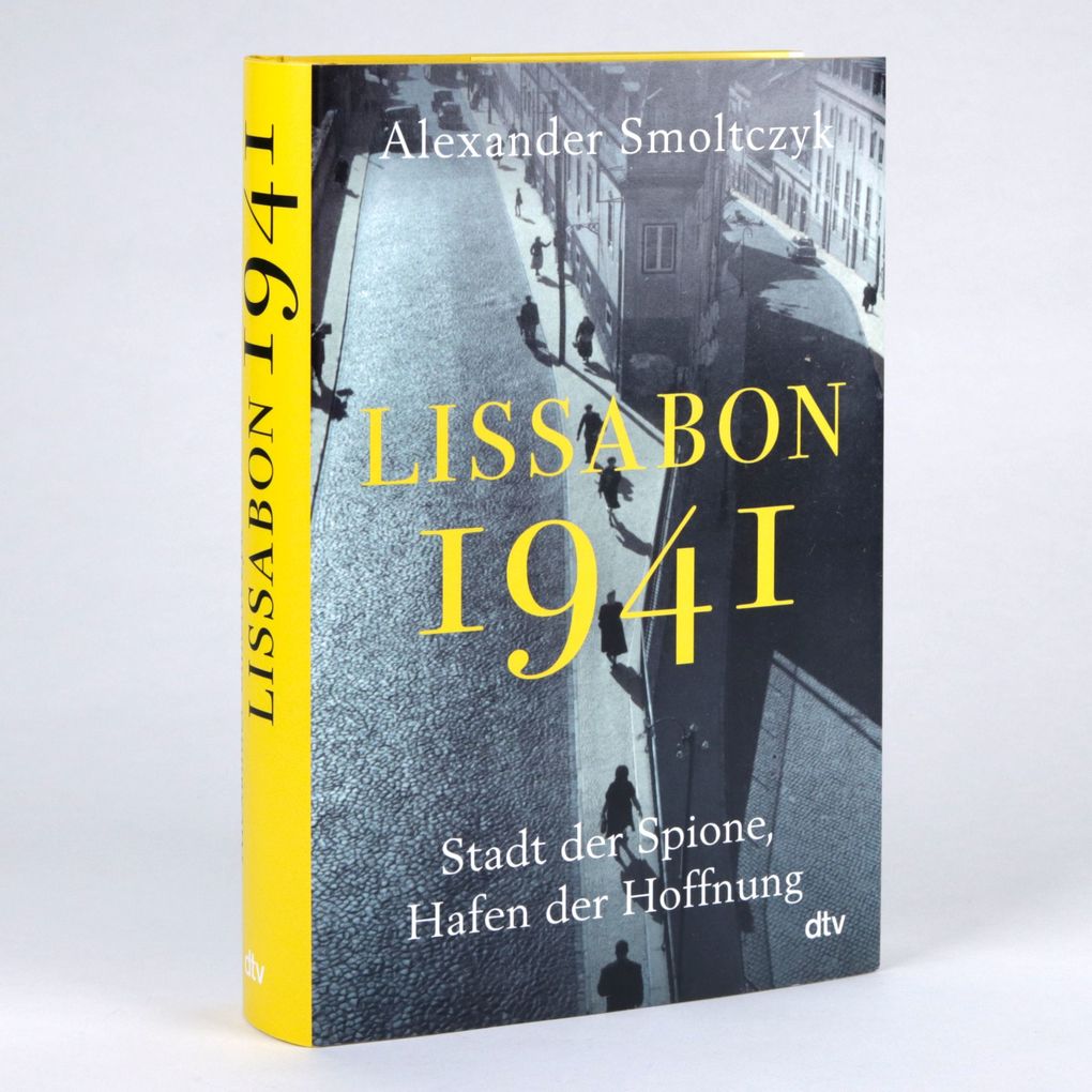 Weitere Ansicht: Lissabon 1941 | Alexander Smoltczyk