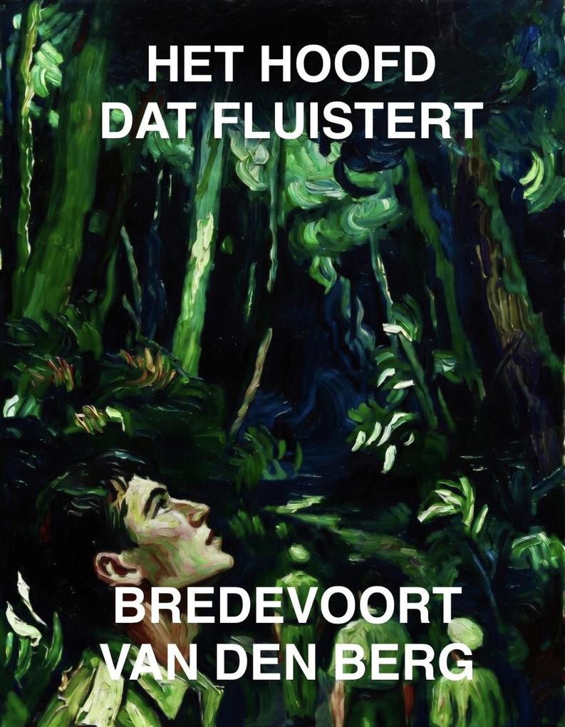 Produktbild: Het Hoofd Dat Fluistert | Bredevoort van den Berg