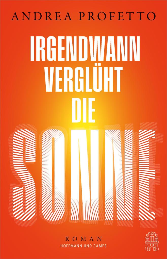 Produktbild: Irgendwann verglüht die Sonne | Andrea Profetto