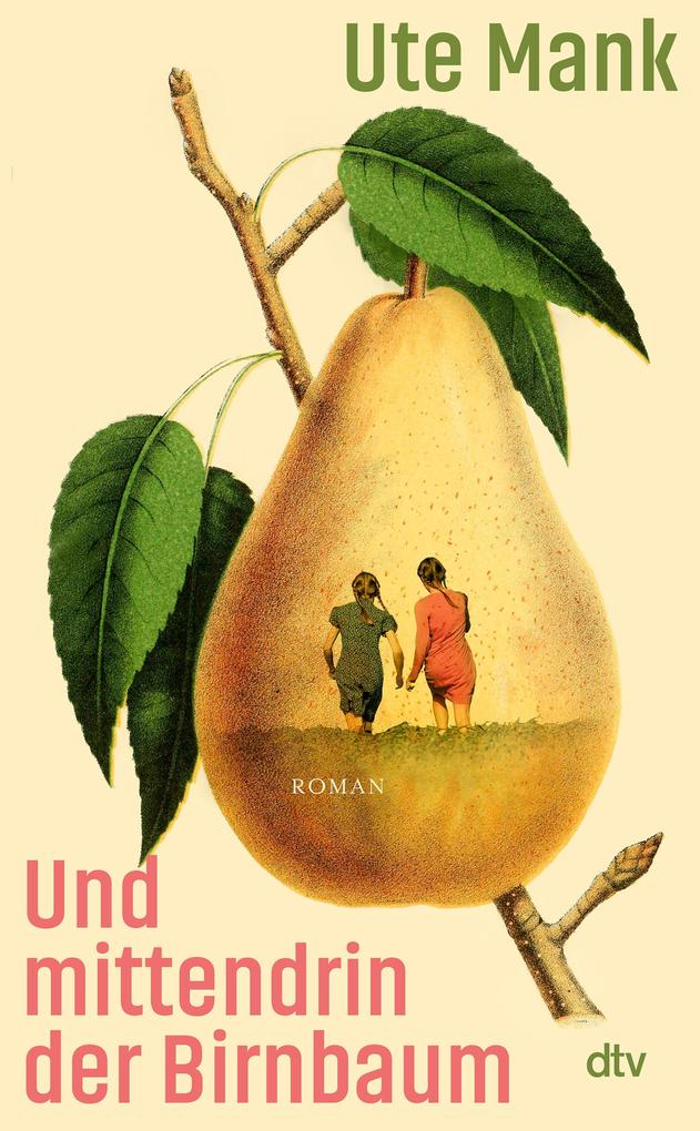 Produktbild: Und mittendrin der Birnbaum | Ute Mank