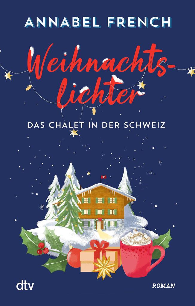 Produktbild: Weihnachtslichter - Das Chalet in der Schweiz | Annabel French