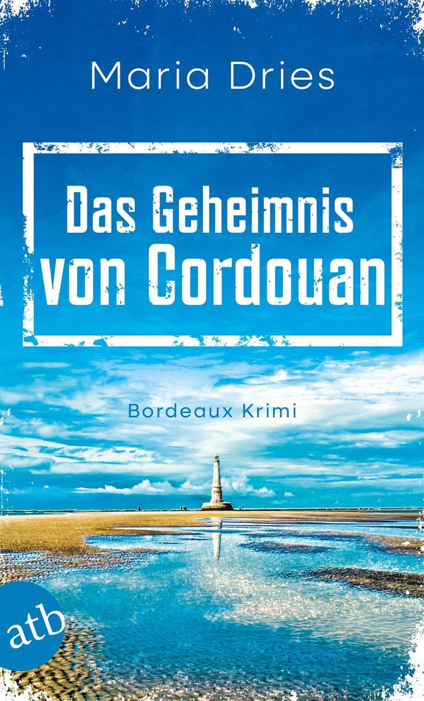 Produktbild: Das Geheimnis von Cordouan | Maria Dries