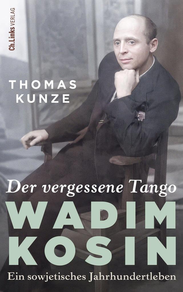 Produktbild: Der vergessene Tango | Thomas Kunze