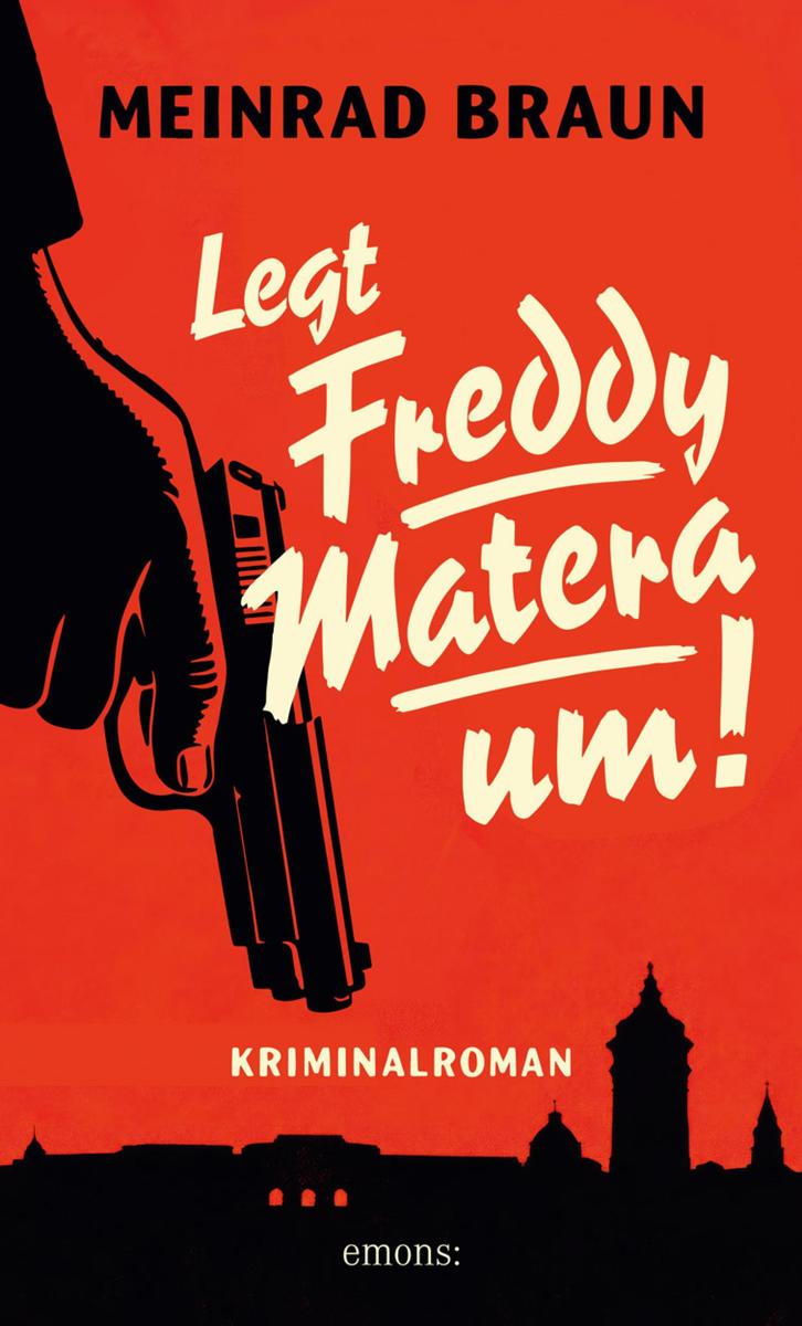 Produktbild: Legt Freddy Matera um! | Meinrad Braun