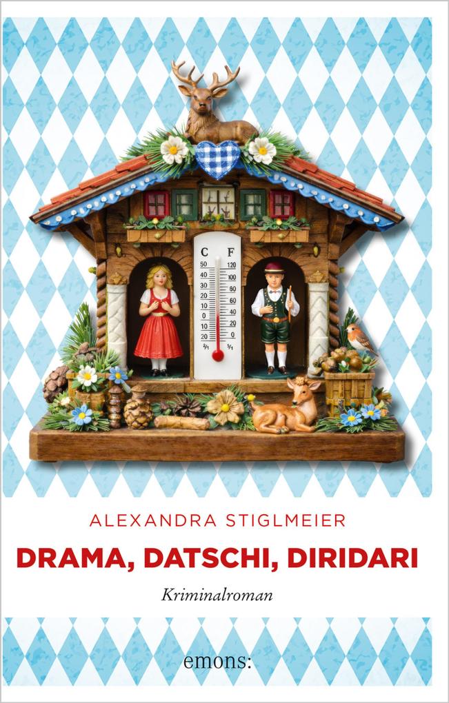 Produktbild: Drama, Datschi, Diridari | Alexandra Stiglmeier