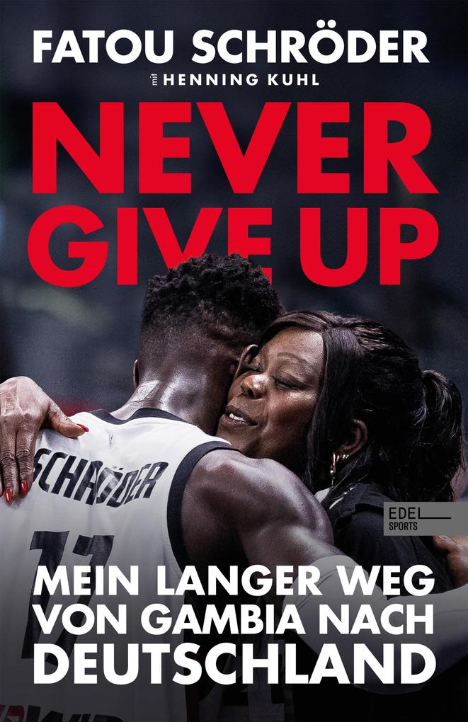 Produktbild: Never give up | Fatou Schröder, Henning Kuhl