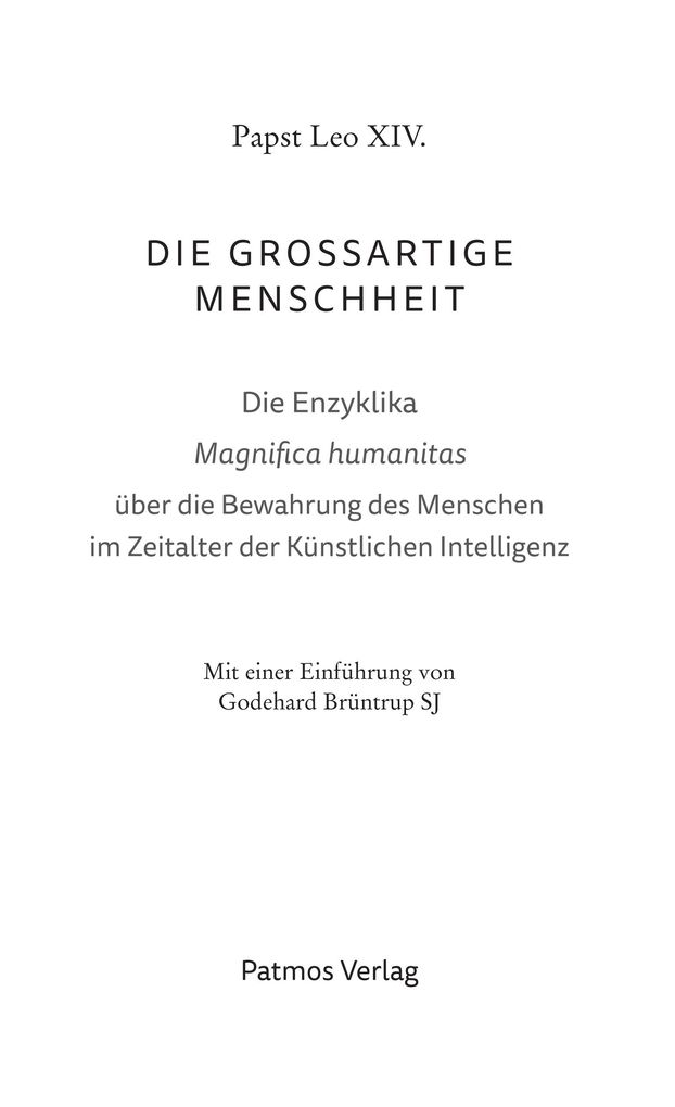 Weitere Ansicht: Magnifica humanitas: Die großartige Menschheit | Papst Leo XIV.