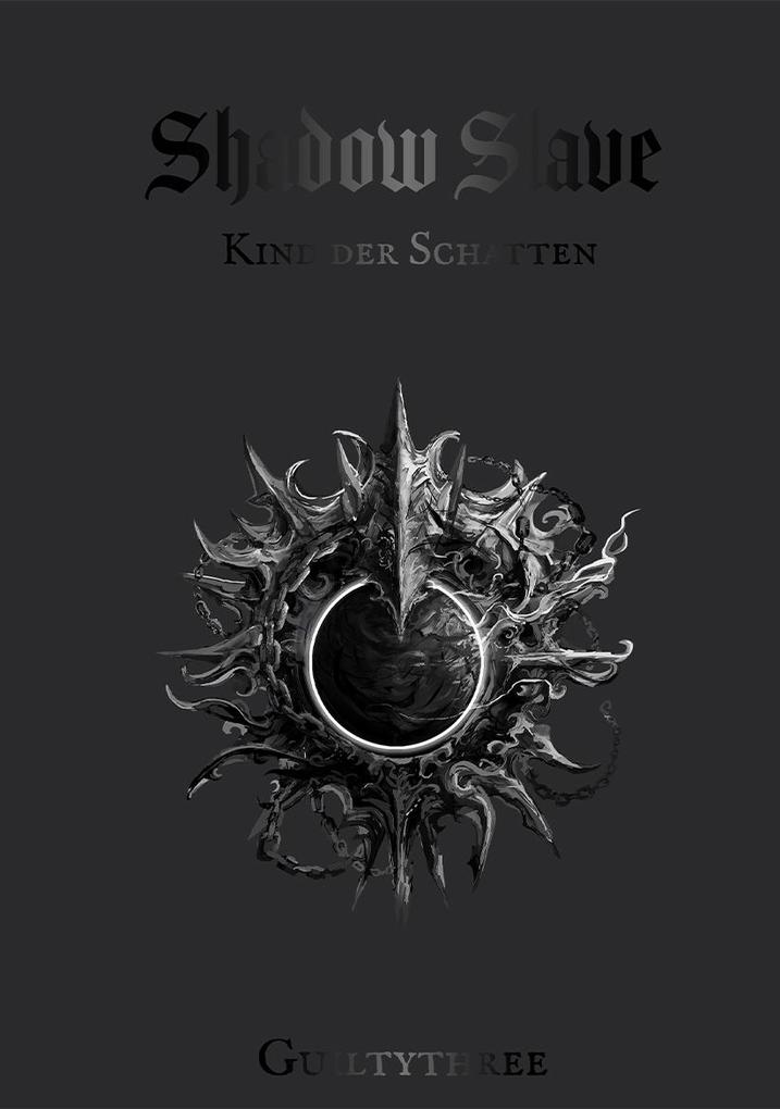 Weitere Ansicht: SHADOW SLAVE | Band 1 Kind der Schatten - Deutsch | Guiltythree