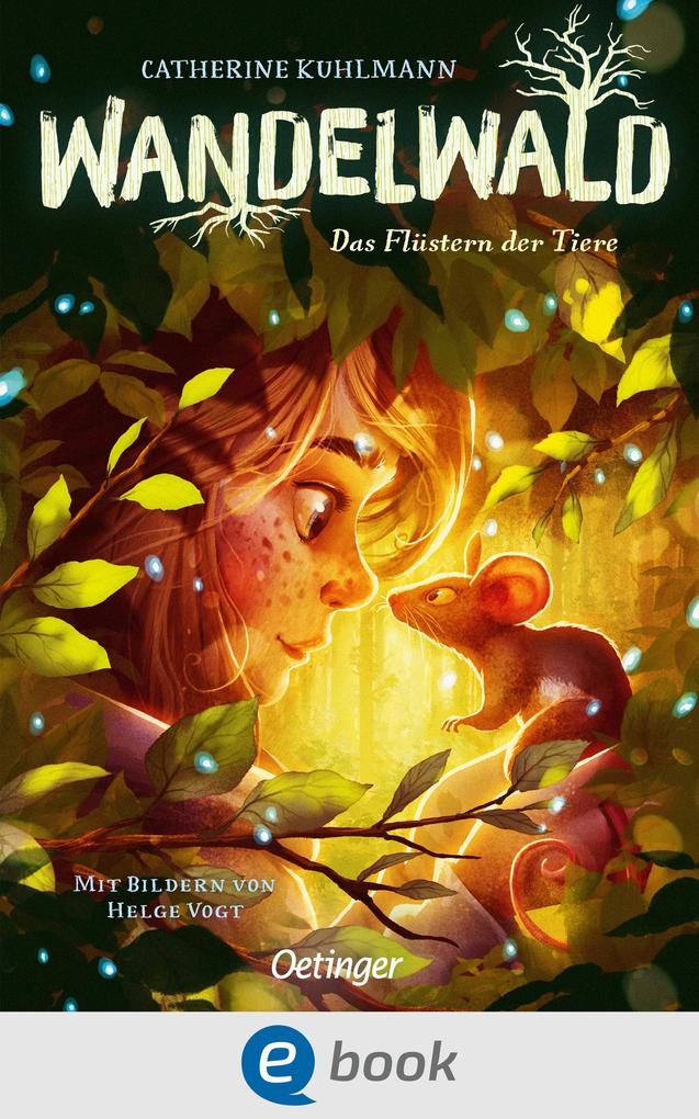 Produktbild: Wandelwald 1. Das Flüstern der Tiere | Catherine Kuhlmann