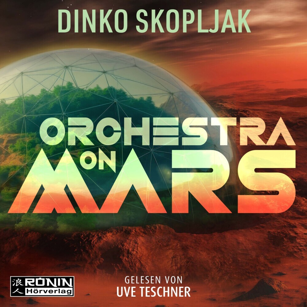 Produktbild: Orchestra on Mars. Eine Welt, in der die Wahrheit begraben wurde. | Dinko Skopljak