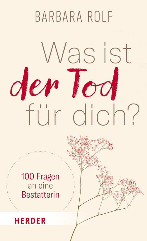 Produktbild: Was ist der Tod für dich? | Barbara Rolf