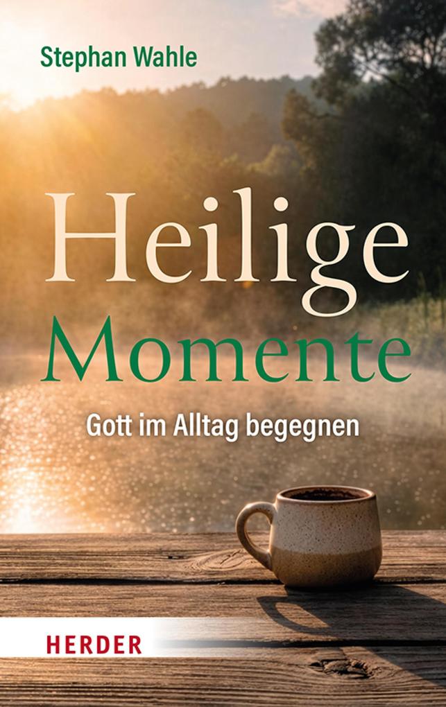 Produktbild: Heilige Momente | Stephan Wahle