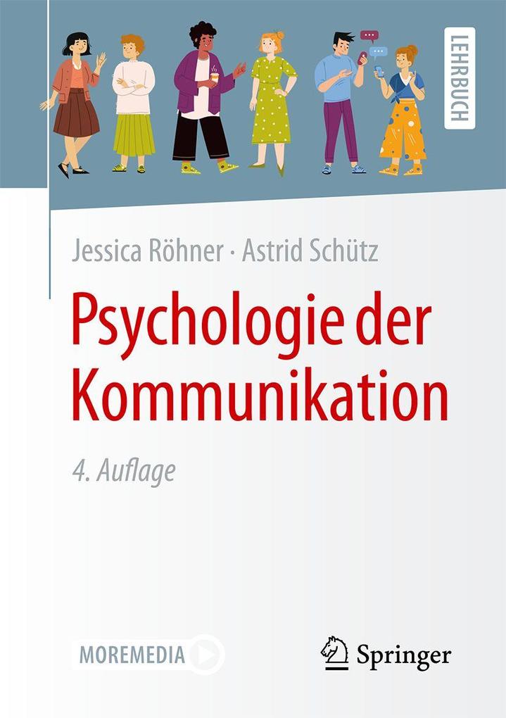Produktbild: Psychologie der Kommunikation | Jessica Röhner, Astrid Schütz