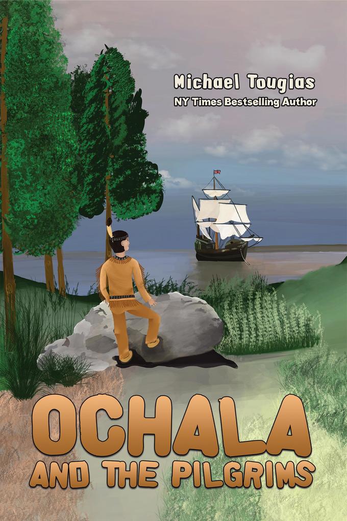 Produktbild: Ochala and The Pilgrims | Michael Tougias