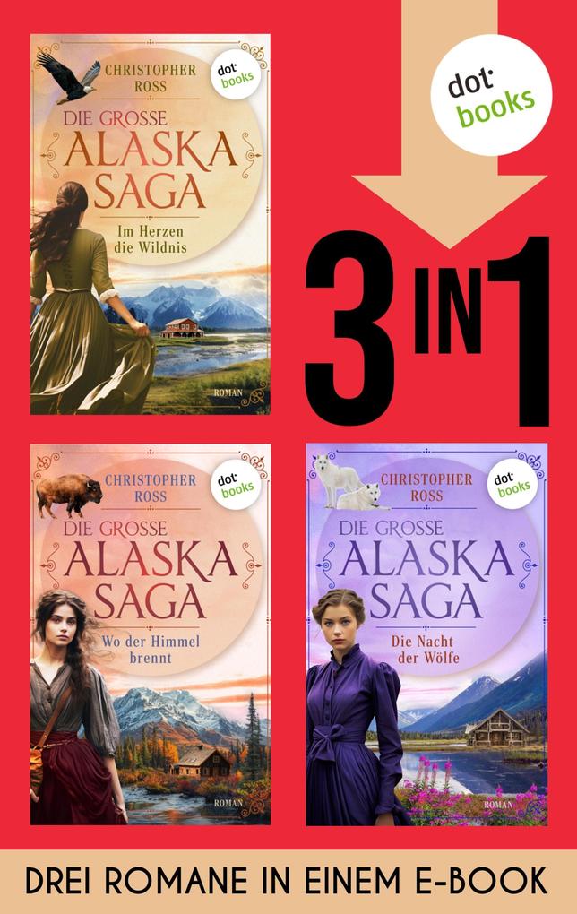 Produktbild: Die große Alaska-Saga | Christopher Ross