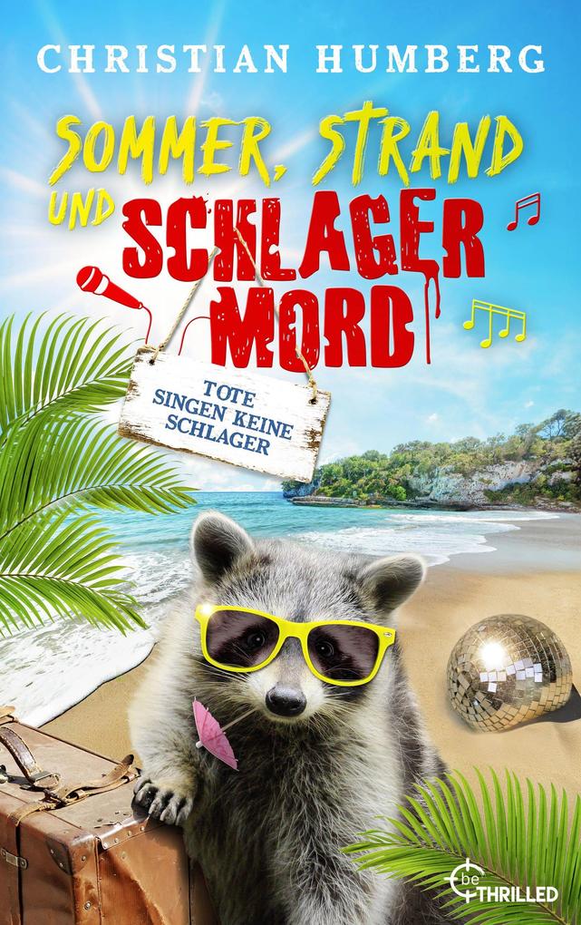 Produktbild: Sommer, Strand und Schlagermord - Tote singen keine Schlager | Christian Humberg