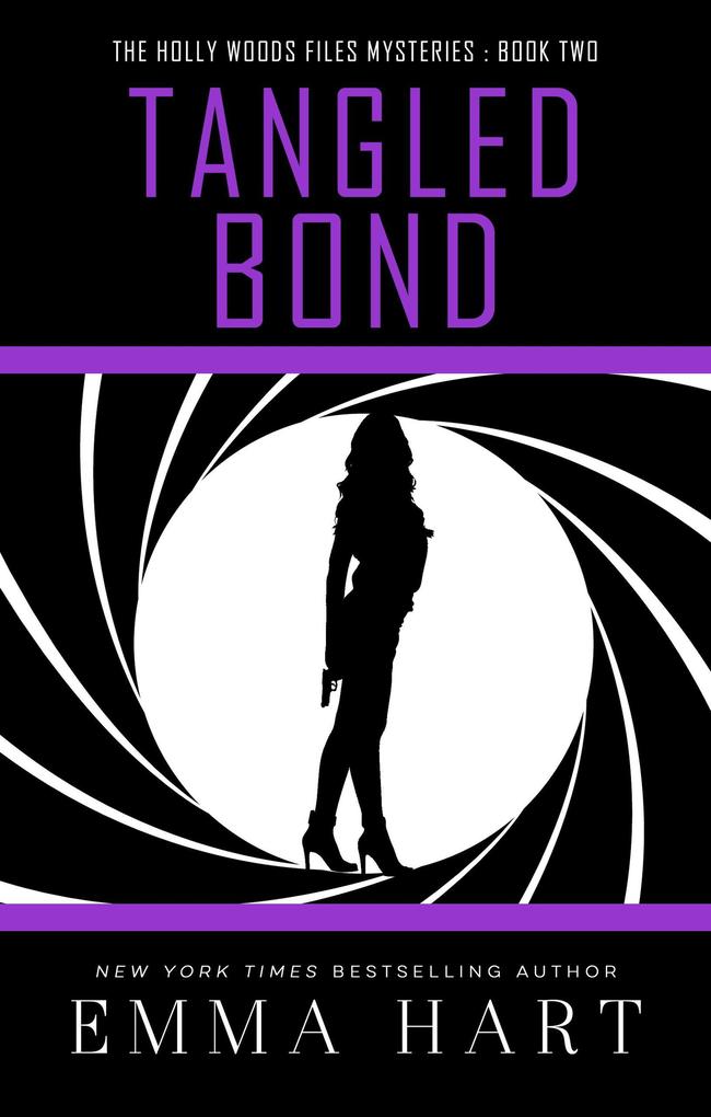 Produktbild: Tangled Bond (Holly Woods Files, #2) | Emma Hart