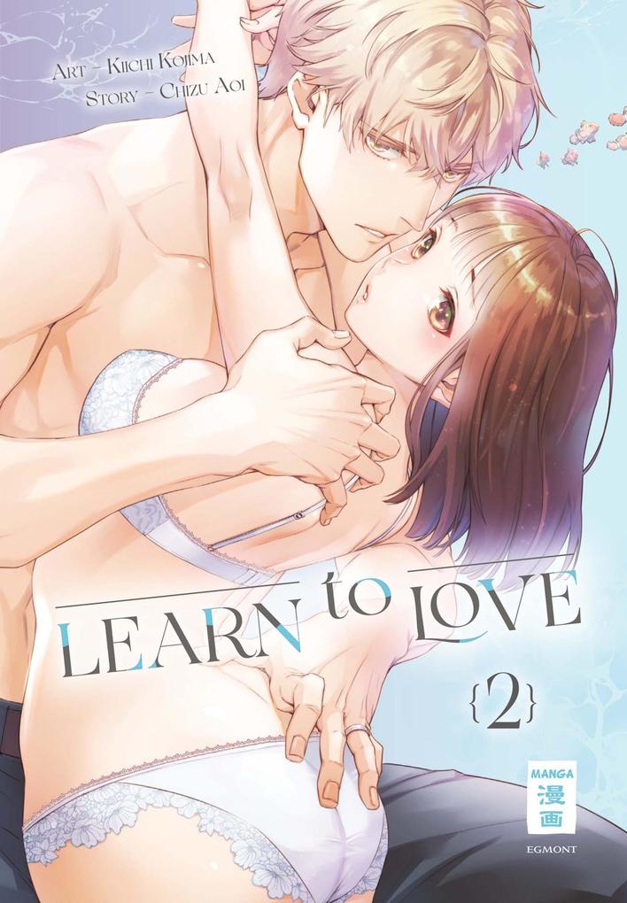 Produktbild: Learn to Love 02 | Chizu Aoi, Kiichi Kojima