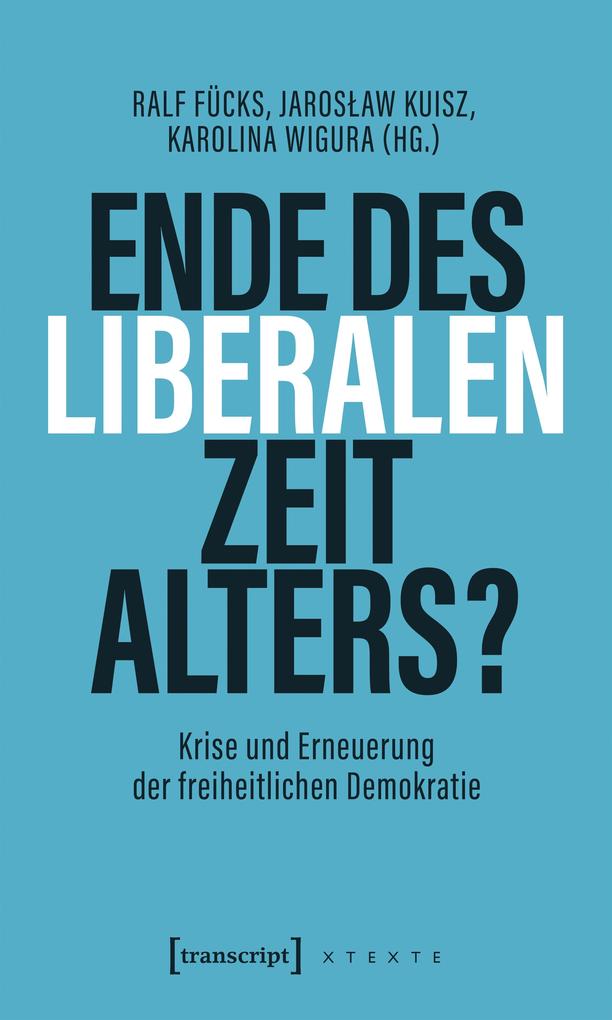 Produktbild: Ende des liberalen Zeitalters?