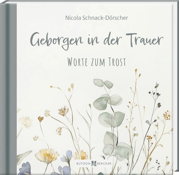 Produktbild: Geborgen in der Trauer | Nicola Schnack-Dörscher