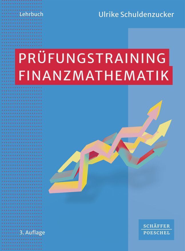 Produktbild: Prüfungstraining Finanzmathematik | Ulrike Schuldenzucker