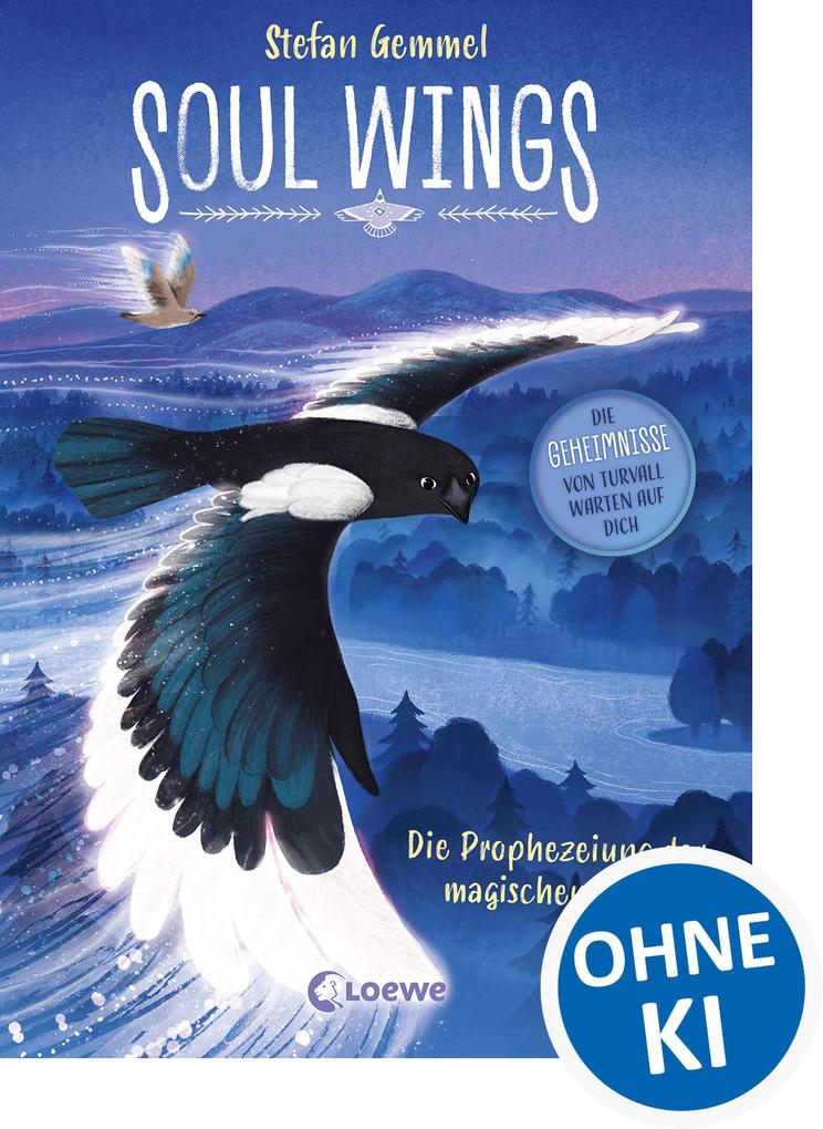 Produktbild: Soul Wings (Band 1) - Die Prophezeiung der magischen Vögel | Stefan Gemmel