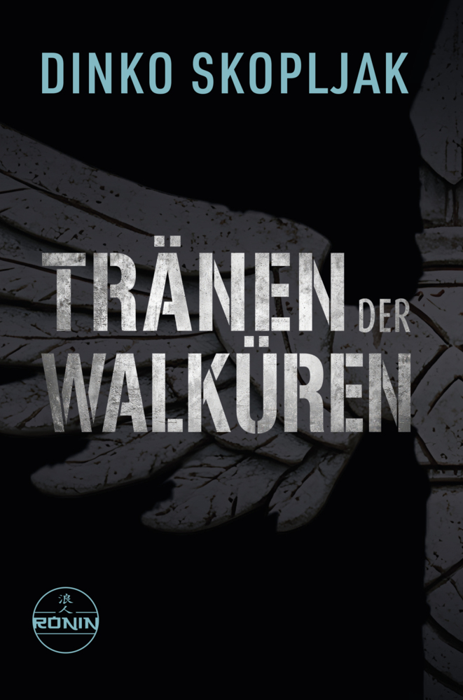 Produktbild: Tränen der Walküren. Man kann einem Mann alles nehmen - nur nicht den Moment, in dem er handelt. | Dinko Skopljak