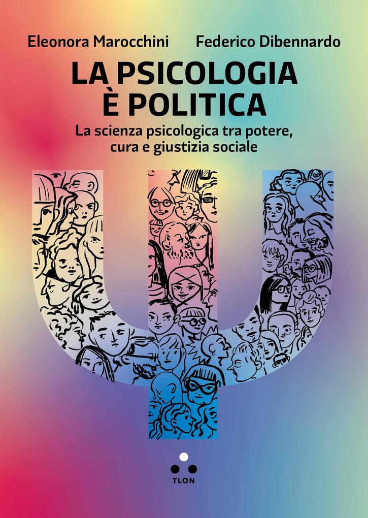 Produktbild: La psicologia è politica | Eleonora Marocchini, Federico Dibennardo