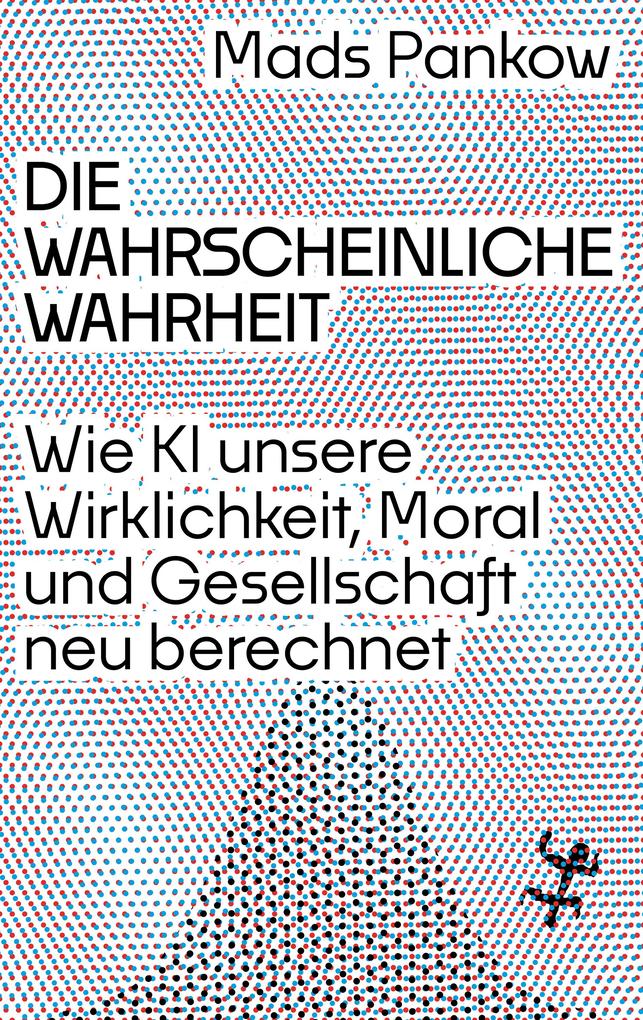 Produktbild: Die wahrscheinliche Wahrheit | Mads Pankow