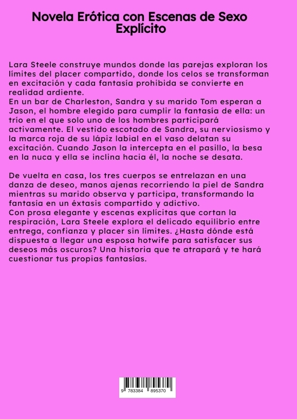 Weitere Ansicht: Mi Esposa Hotwife y el Trío Prohibido | Lara Steele