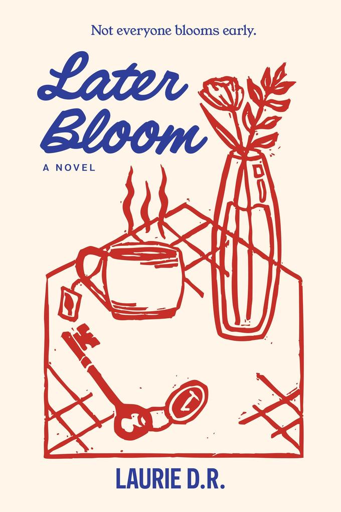 Produktbild: Later Bloom | Laurie D. R.