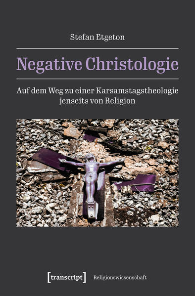 Produktbild: Negative Christologie | Stefan Etgeton