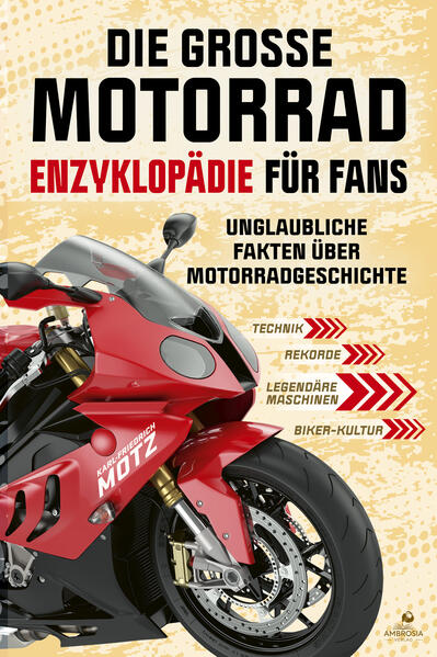 Produktbild: Die große Motorrad-Enzyklopädie für Fans | Karl-Friedrich Motz